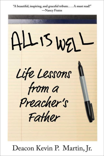 All Is Well: Life Lessons From A Preacher'S Father