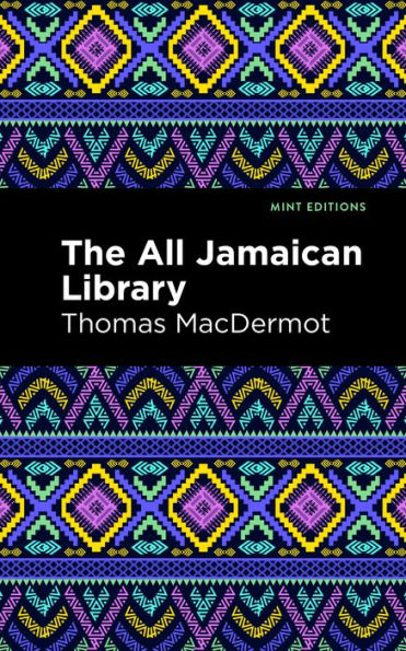 The All Jamaican Library (Mint Editions (Tales From The Caribbean))