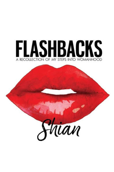 Flashbacks: A Recollection Of My Steps Into Womanhood