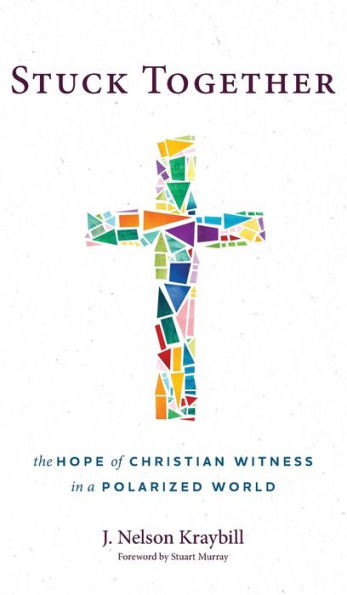 Stuck Together: The Hope Of Christian Witness In A Polarized World
