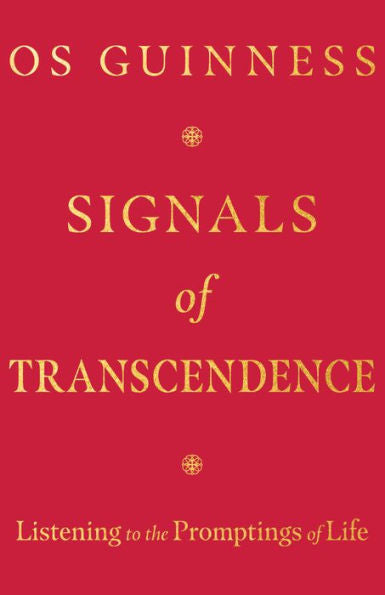 Signals Of Transcendence: Listening To The Promptings Of Life