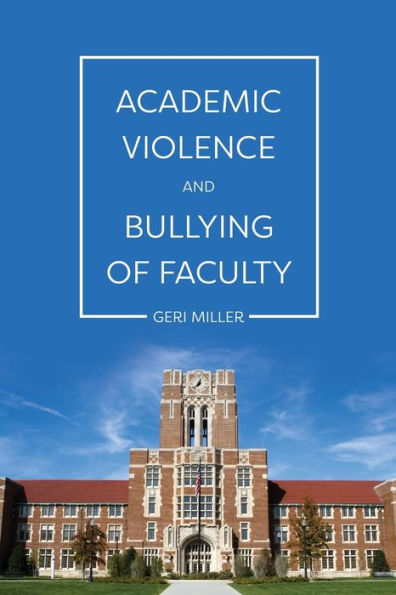 Academic Violence And Bullying Of Faculty