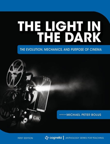The Light In The Dark: The Evolution, Mechanics, And Purpose Of Cinema