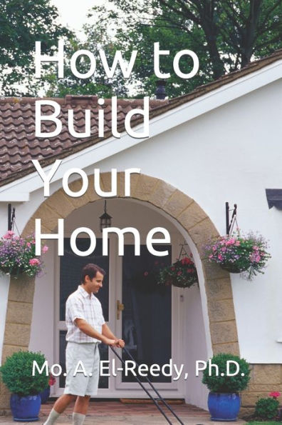 How To Build Your Home
