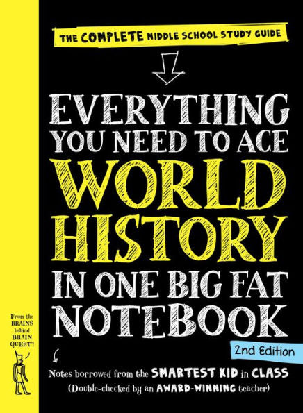 Everything You Need To Ace World History In One Big Fat Notebook, 2Nd Edition: The Complete Middle School Study Guide (Big Fat Notebooks)
