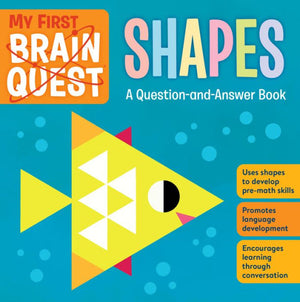 My First Brain Quest Shapes: A Question-And-Answer Book (Brain Quest Board Books, 4)