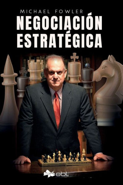 Negociación Estratégica (Spanish Edition)