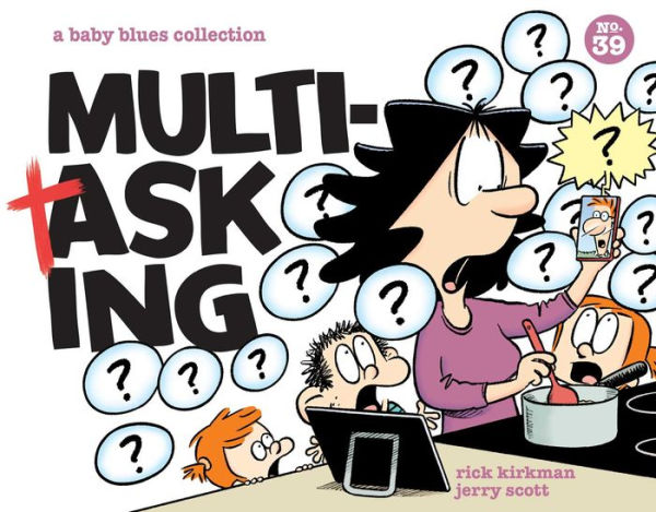 Multitasking: A Baby Blues Collection (Volume 39)