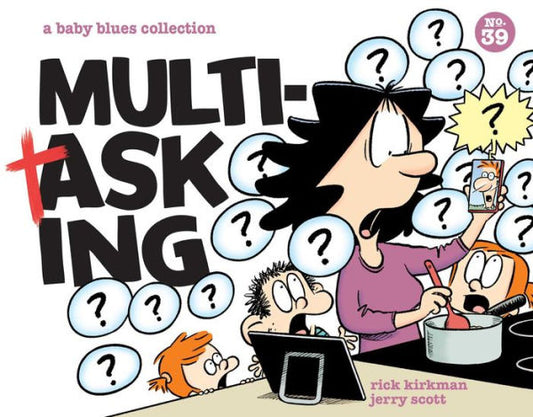 Multitasking: A Baby Blues Collection (Volume 39)