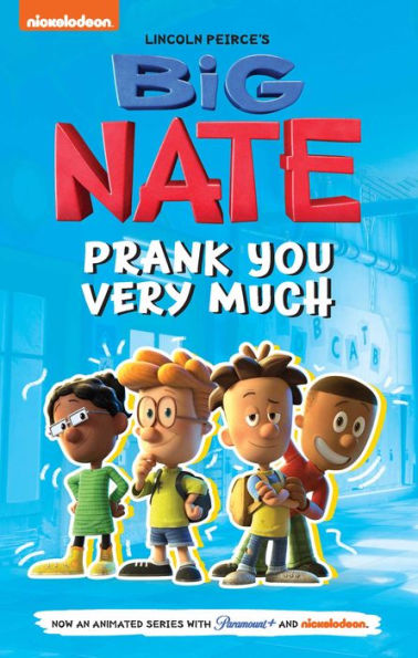 Big Nate: Prank You Very Much (Volume 2) (Big Nate Tv Series Graphic Novel) - 9781524878733