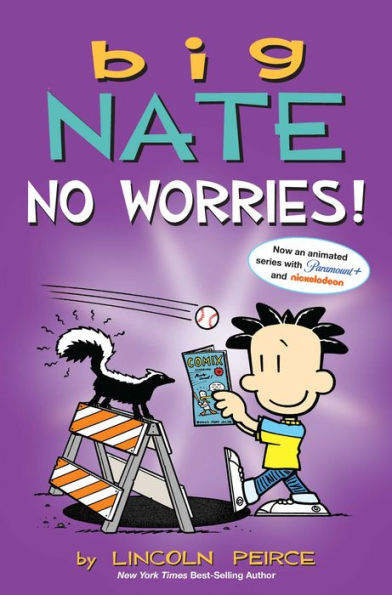 Big Nate: No Worries!: Two Books In One