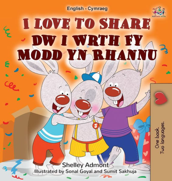 I Love To Share (English Welsh Bilingual Book For Kids) (English Welsh Bilingual Collection) (Welsh Edition)