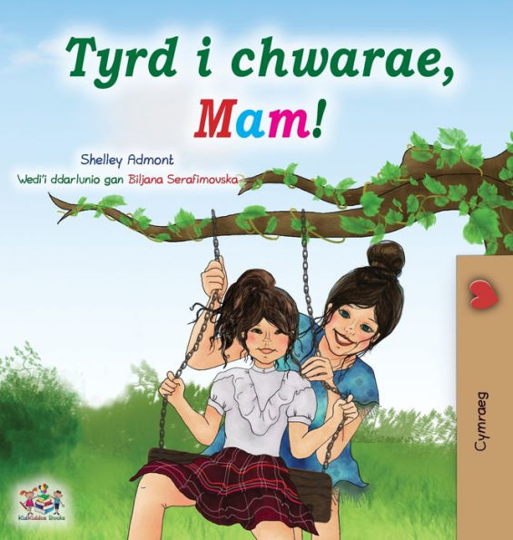 Let'S Play, Mom! (Welsh Book For Kids) (Welsh Bedtime Collection) (Welsh Edition)