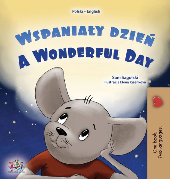 A Wonderful Day (Polish English Bilingual Children'S Book) (Polish English Bilingual Collection) (Polish Edition)