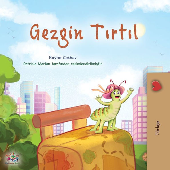 La oruga viajera (libro infantil turco) (colección turca para dormir) (edición turca)