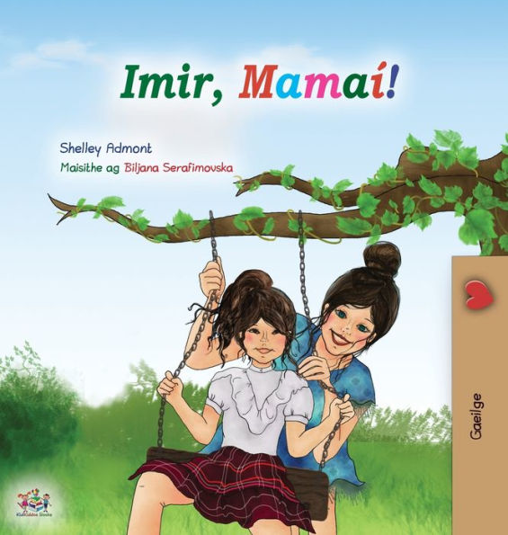 Let'S Play, Mom! (Irish Book For Kids) (Irish Bedtime Collection) (Irish Edition)