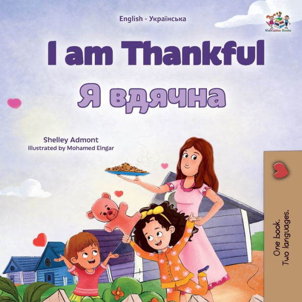 I Am Thankful (English Ukrainian Bilingual Children'S Book) (English Ukrainian Bilingual Collection) (Ukrainian Edition)