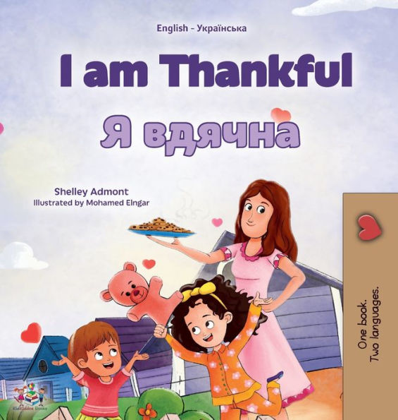 I Am Thankful (English Ukrainian Bilingual Children'S Book) (English Ukrainian Bilingual Collection) (Ukrainian Edition)