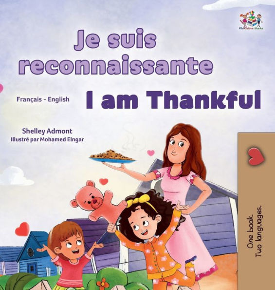 I Am Thankful (French English Bilingual Children'S Book) (French English Bilingual Collection) (French Edition)