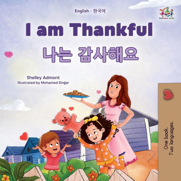 I Am Thankful (English Korean Bilingual Children'S Book) (English Korean Bilingual Collection) (Korean Edition)