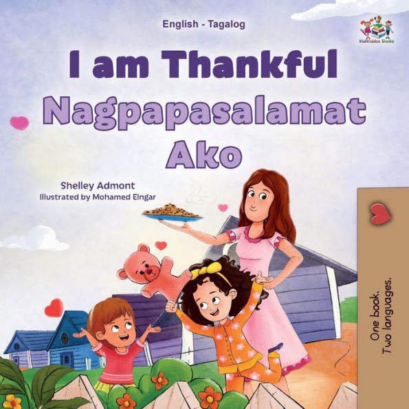 I Am Thankful (English Tagalog Bilingual Children'S Book) (English Tagalog Bilingual Collection) (Tagalog Edition)