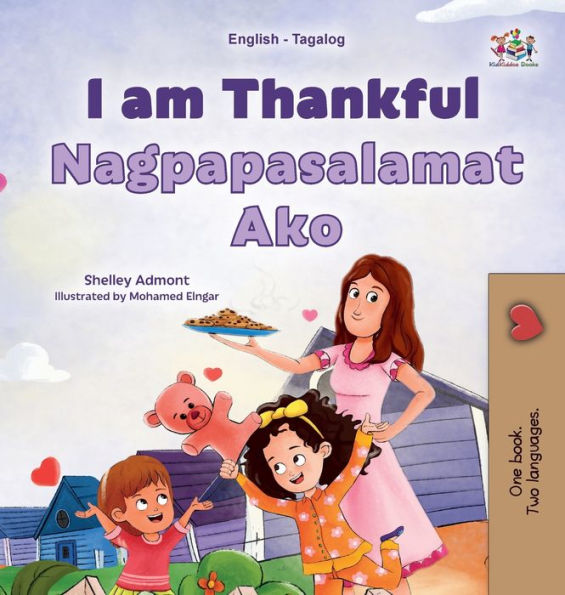 I Am Thankful (English Tagalog Bilingual Children'S Book) (English Tagalog Bilingual Collection) (Tagalog Edition)