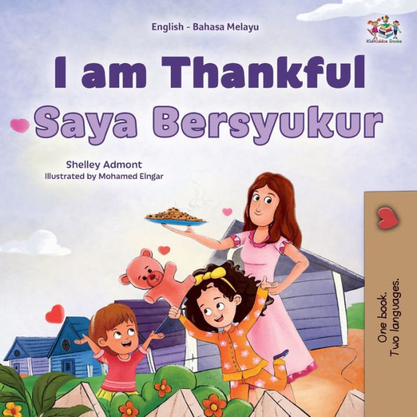 I Am Thankful (English Malay Bilingual Children'S Book) (English Malay Bilingual Collection) (Malay Edition)