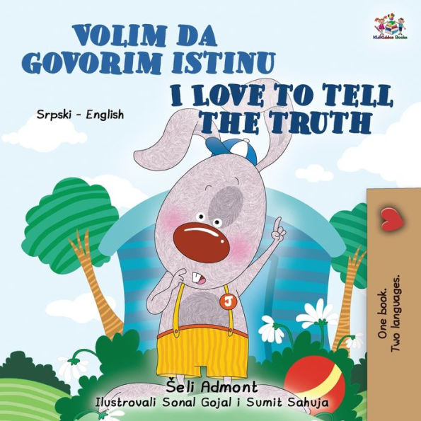 I Love To Tell The Truth (Serbian Latin English Bilingual Children'S Book) (Serbian Latin English Bilingual Collection) (Serbian Edition)