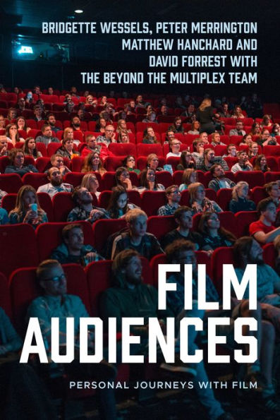 Film Audiences: Personal Journeys With Film