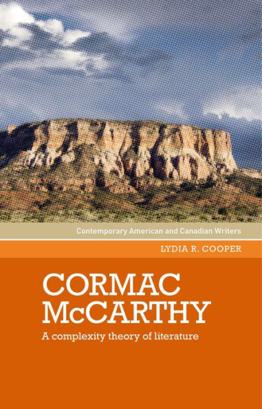 Cormac Mccarthy: una teoría de la complejidad de la literatura (escritores estadounidenses y canadienses contemporáneos)
