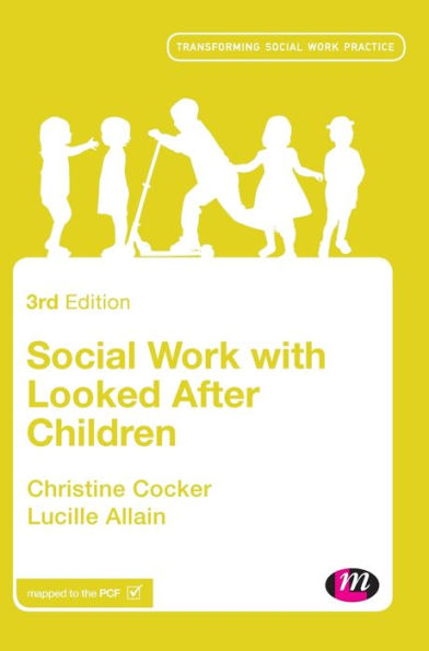 Social Work With Looked After Children (Transforming Social Work Practice Series) - 9781526424365