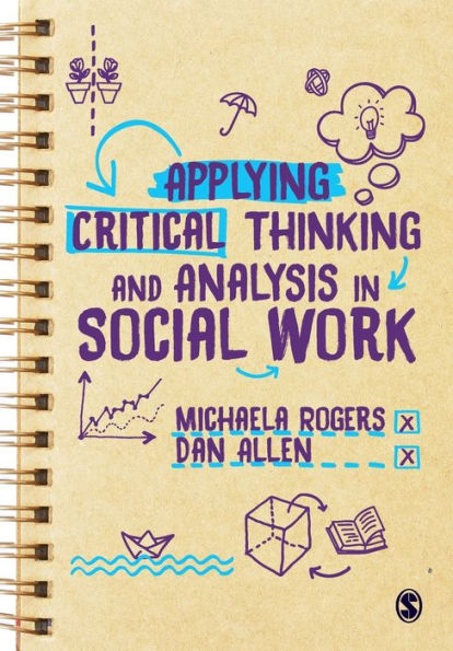 Applying Critical Thinking And Analysis In Social Work - 9781526436580
