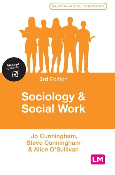 Sociology And Social Work (Transforming Social Work Practice Series) - 9781526464286