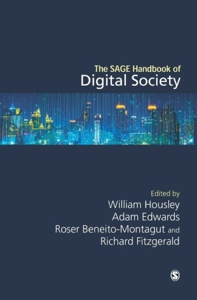 The Sage Handbook Of Digital Society