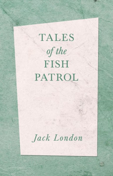Tales Of The Fish Patrol