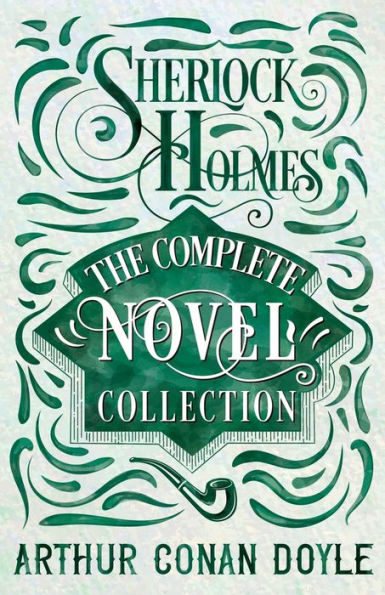 Sherlock Holmes: la colección completa de novelas
