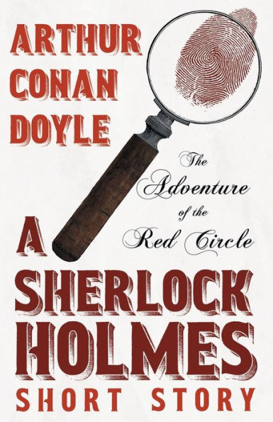 The Adventure Of The Red Circle - A Sherlock Holmes Short Story