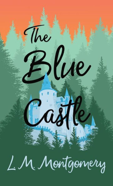 The Blue Castle - 9781528770927