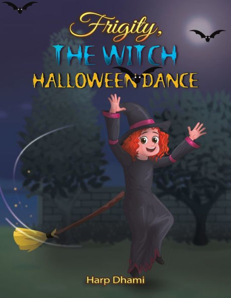 Frigity, The Witch: Halloween Dance