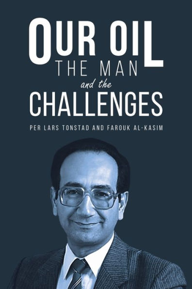 Our Oil - The Man And The Challenges