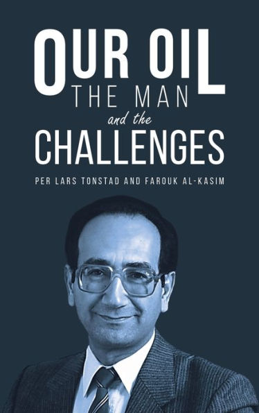 Our Oil - The Man And The Challenges