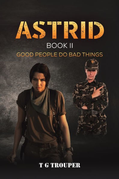 Astrid Book Ii: Good People Do Bad Things