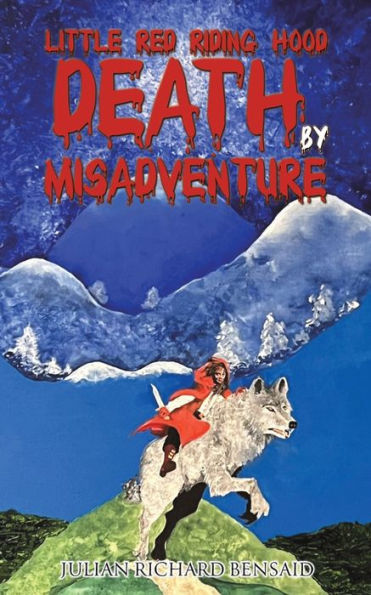 Little Red Riding Hood Death By Misadventure