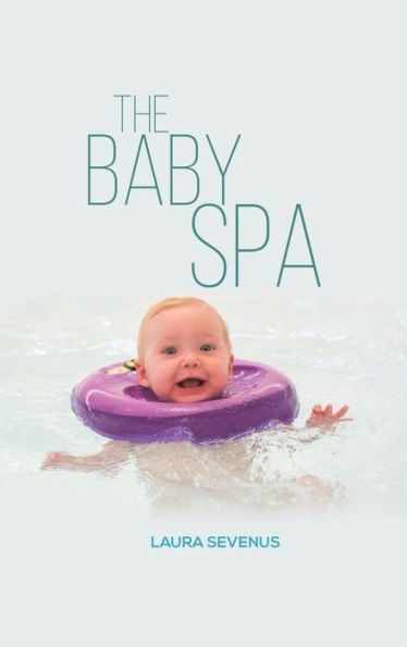 The Baby Spa - 9781528991117