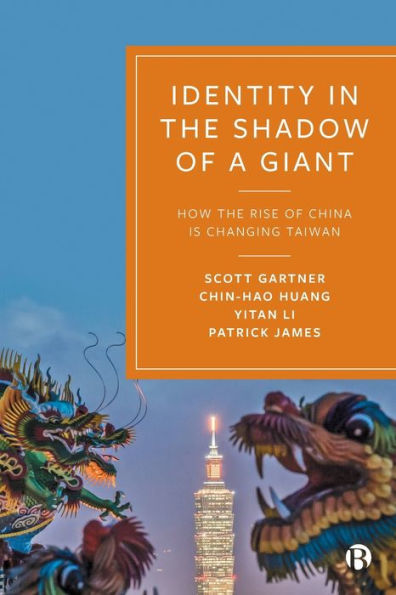 Identity In The Shadow Of A Giant: How The Rise Of China Is Changing Taiwan