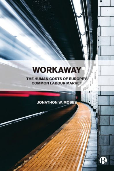 Workaway: The Human Costs Of Europe’S Common Labour Market