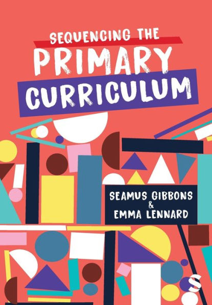 Sequencing The Primary Curriculum