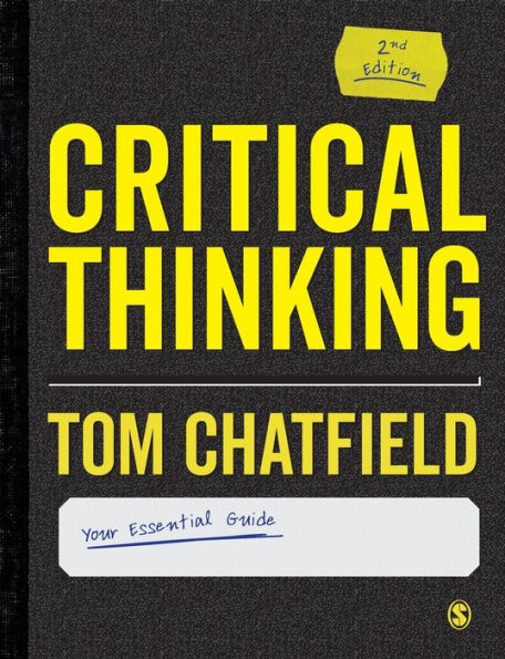 Critical Thinking: Your Guide To Effective Argument, Successful Analysis And Independent Study - 9781529718522
