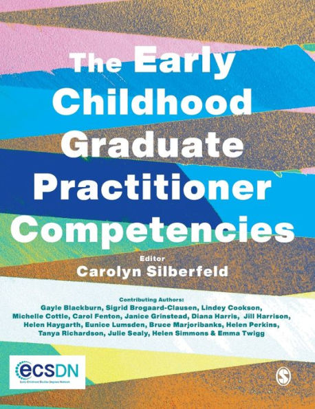 The Early Childhood Graduate Practitioner Competencies: A Guide For Professional Practice - 9781529760118