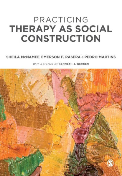 Practicing Therapy As Social Construction - 9781529763225